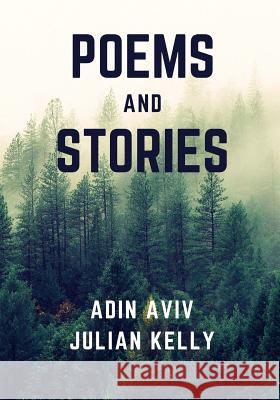Poems and Stories Adin Aviv and Julia 9781721731886 Createspace Independent Publishing Platform - książka
