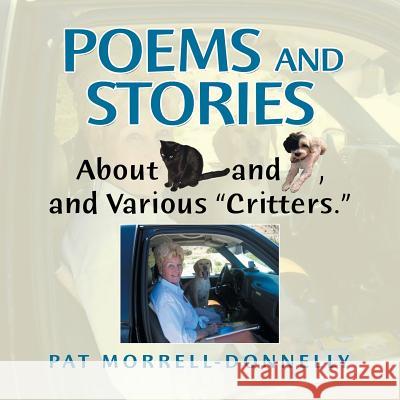 Poems and Stories About Cats and Dogs, and Various 