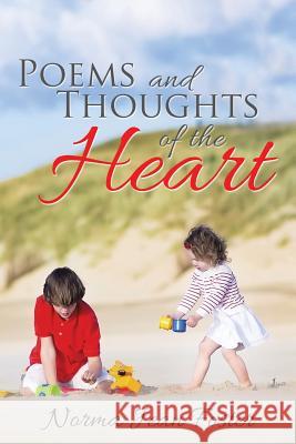 Poems and Thoughts of the Heart Norma Jean Foster 9781503535541 Xlibris Corporation - książka