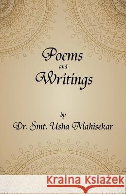 Poems and Writings Usha L. Mahisekar Dharati L. Szymanski 9780997983302 Dharati Szymanski - książka