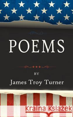 Poems: by James Troy Turner James Troy Turner 9780989101462 Cladach Publishing - książka