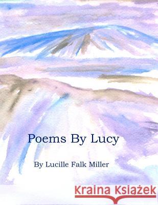 Poems By Lucy Eberle, Loi Miller 9781467914833 Createspace - książka