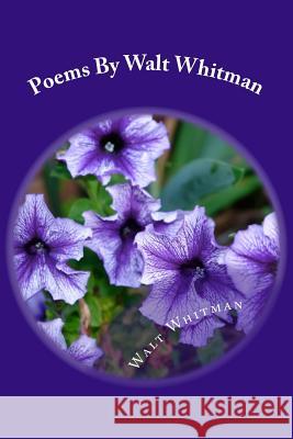 Poems By Walt Whitman Whitman, Walt 9781986599634 Createspace Independent Publishing Platform - książka