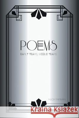 Poems: Early Years, Middle Years Huck Fairman 9781984559500 Xlibris Us - książka