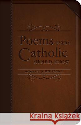 Poems Every Catholic Should Know Joseph Pearce 9781505108620 Tan Books - książka