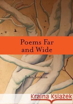 Poems Far and Wide John Jenkins 9781925780123 Puncher & Wattmann - książka