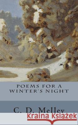 Poems for a Winter's Night C. D. Melley 9780993773235 Douglas J. McLeod - książka
