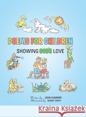 Poems for Children: Showing God's Love John Kummer 9781496955333 Authorhouse - książka