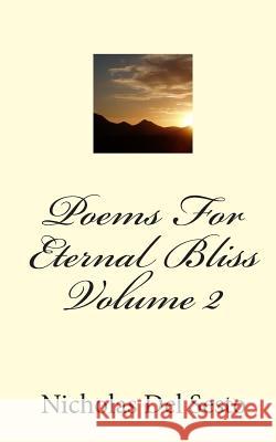 Poems For Eternal Bliss Del Sesto, Nicholas 9781452816609 Createspace - książka