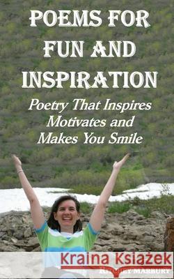 Poems for Fun and Inspiration: Poetry That Inspires Motivates and Makes You Smile Marbury, Ritchey McGuire, III 9781733147835 Rimar Books - książka