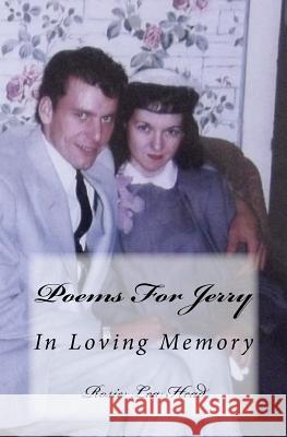 Poems For Jerry: In Loving Memory Head, Rosie Lea 9781478174547 Createspace - książka