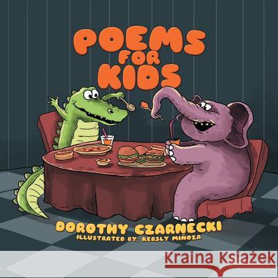 Poems for Kids Dorothy Czarnecki 9781493146628 Xlibris Corporation - książka