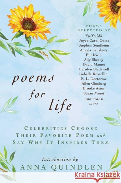 Poems for Life: Celebrities Choose Their Favorite Poem and Say Why It Inspires Them Anna Quindlen Nightingale-Bamford School 9781950994366 Skyhorse Publishing - książka