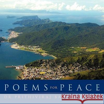 Poems for Peace Prithiviraj Bahadursingh 9781452042350 Authorhouse - książka