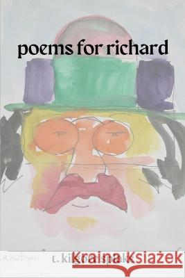poems for richard T Kilgore Splake   9798390295137 Independently Published - książka
