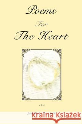 Poems For The Heart Joseph J. Cacciotti 9780595435098 iUniverse - książka