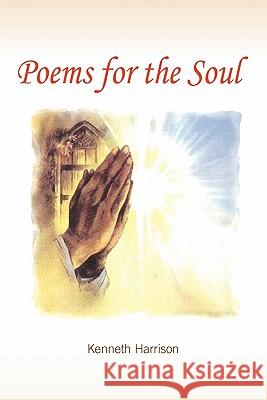 Poems for the Soul Kenneth Harrison 9781456859701 Xlibris Corporation - książka