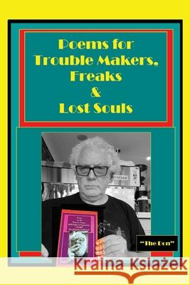 Poems for Trouble Makers, Freaks & Lost Souls Don Vito Radice 9780645236156 Vito Radice - książka