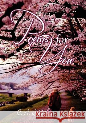 Poems For You Gibbs, C. A. 9781441577986 Xlibris Corporation - książka