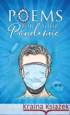 Poems for Your Pandemic Gary Alexander 9781977238757 Outskirts Press - książka