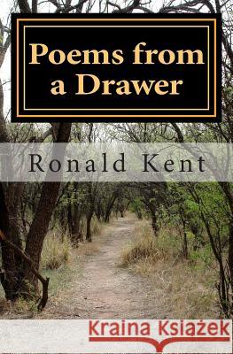 Poems from a Drawer Ronald Kent 9781482741339 Createspace - książka
