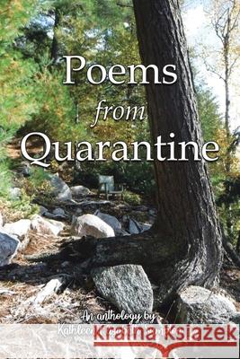 Poems from Quarantine: An Anthology of Brainstorms Kathleen Elizabeth Sumpton 9780228844686 Tellwell Talent - książka