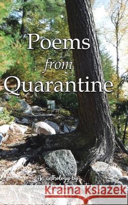 Poems from Quarantine: An Anthology of Brainstorms Kathleen Elizabeth Sumpton 9780228844693 Tellwell Talent - książka