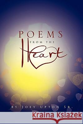 Poems from the Heart Joey Sr. Upton 9781462864959 Xlibris Corporation - książka