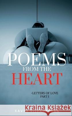 Poems from the heart Kavya Visvanathan   9781685549480 Notion Press - książka