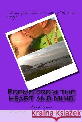 Poems from the heart and mind: Book Four Whelan, Patrick J. 9781517341169 Createspace - książka