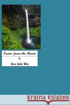 Poems From The Heart: My Poems Wise, Rosa Linda 9781484872918 Wiley-Blackwell - książka