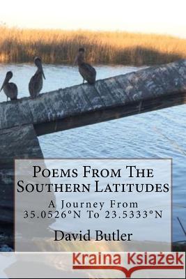 Poems From The Southern Latitudes Butler, David 9781540537140 Createspace Independent Publishing Platform - książka