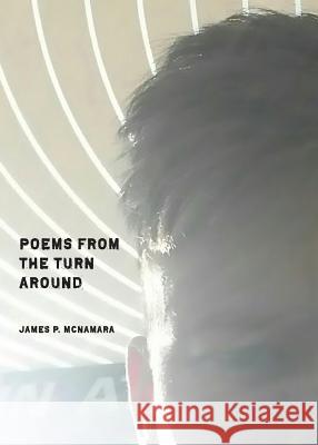 Poems from the Turn Around James P. McNamara 9781950380244 Spartan Press - książka