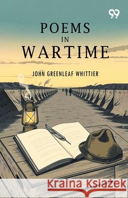 Poems In Wartime Whittier, John Greenleaf 9789377504922 Double 9 Books - książka