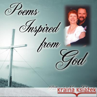 Poems Inspired from God Bill Elstrom Nancy Elstrom 9781425941925 Authorhouse - książka