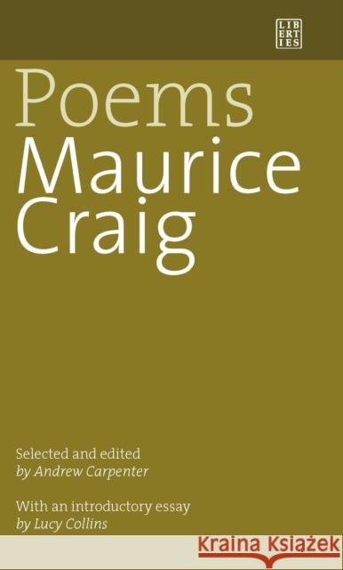 Poems: Maurice Craig Craig, Maurice 9781907593178 Liberties Press - książka