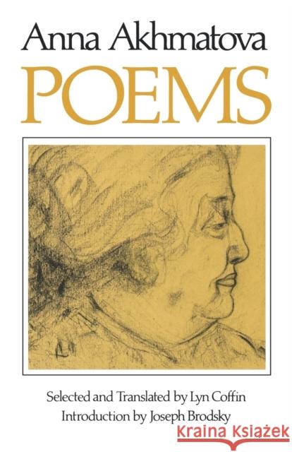 Poems of Anna Andreevna Akhmatova Anna Andreevna Akhmatova Lyn Coffin Joesph Brodsky 9780393300147 W. W. Norton & Company - książka