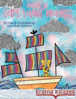 Poems of God\'s Loving Promises Dani R. Romero 9781954819757 Briley & Baxter Publications - książka