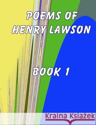 Poems of Henry Lawson Book 1 Ian McKenzie 9781985111585 Createspace Independent Publishing Platform - książka