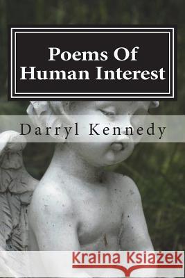 Poems Of Human Interest Kennedy, Darryl 9781979601283 Createspace Independent Publishing Platform - książka