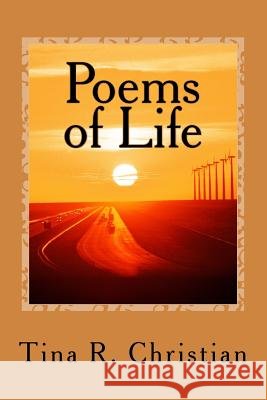 Poems of Life Tina Renee Christian 9781512388473 Createspace - książka