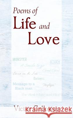 Poems of Life and Love Victor Galloway 9781977213907 Outskirts Press - książka