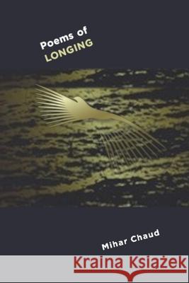 Poems of LONGING Mihar Chaud 9781956601008 Mv Publishers - książka