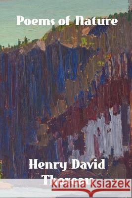 Poems of Nature Henry David Thoreau   9781774419762 Binker North - książka