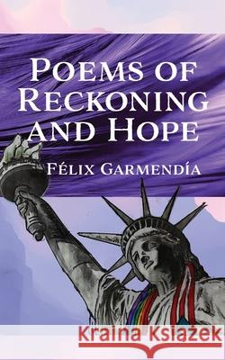 Poems of Reckoning and Hope Garmend 9781597190992 Pearlsong Press - książka