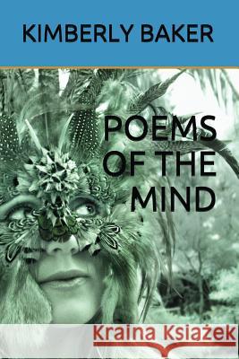 Poems of the Mind Kimberly Baker 9781717918741 Independently Published - książka