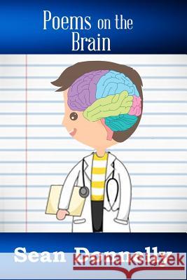 Poems on the Brain Sean J. Donnelly 9781723798221 Independently Published - książka