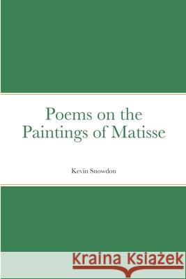 Poems on the Paintings of Matisse Nick Monks 9781916354678 Bluebell Publishing - książka