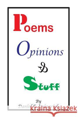 Poems, Opinions & Stuff Daniel Josipovich 9781983714498 Createspace Independent Publishing Platform - książka