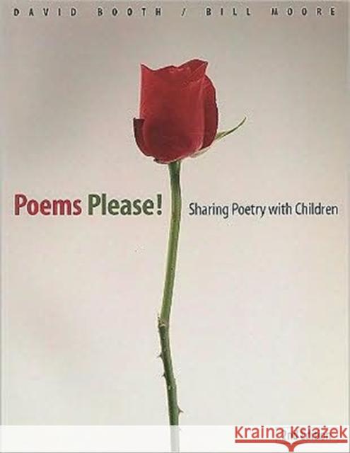 Poems Please!: Sharing Poetry with Children David Booth Bill Moore Moore 9781551381572 Pembroke Publishers - książka